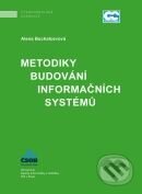 Metodiky budování informačních systémů - Alena Buchalcevová, Oeconomica, 2009