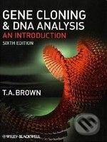 Gene Cloning and DNA Analysis - T.A. Brown, Wiley-Blackwell
