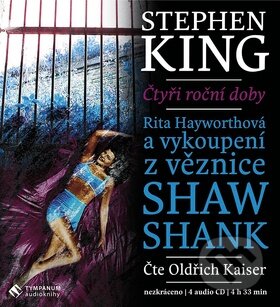 Rita Hayworthová a vykoupení z věznice Shawshank - Stephen King, Tympanum, 2010