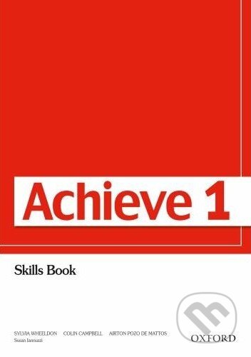 Achieve 1: Skills Book - Sylvia Wheeldon, Colin Campbell, Oxford University Press, 2009