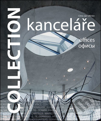 Collection: Kanceláře - Chris van Uffelen, Slovart CZ, 2010