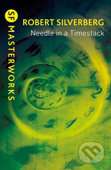 Needle in a Timestack - Robert Silverberg, Gateway, 2021