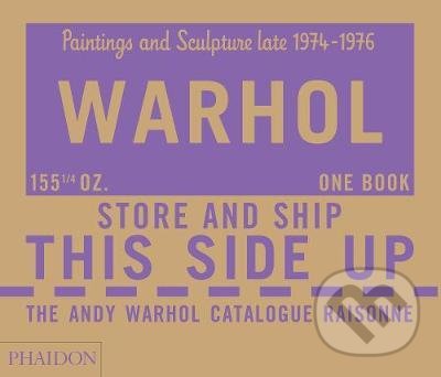 The Andy Warhol Catalogue Raisonne, (Paintings and Sculpture late 1974-1976) - kniha z kategorie Umění, design a architektura