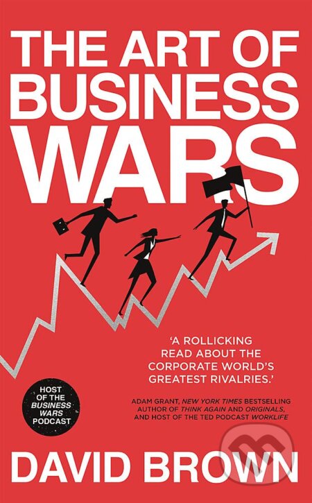 The Art of Business Wars - David Brown, Hodder and Stoughton, 2021