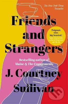 Friends and Strangers - J. Courtney Sullivan, John Murray, 2021