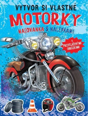 Vytvor si vlastné motorky - kniha z kategorie Omalovánky
