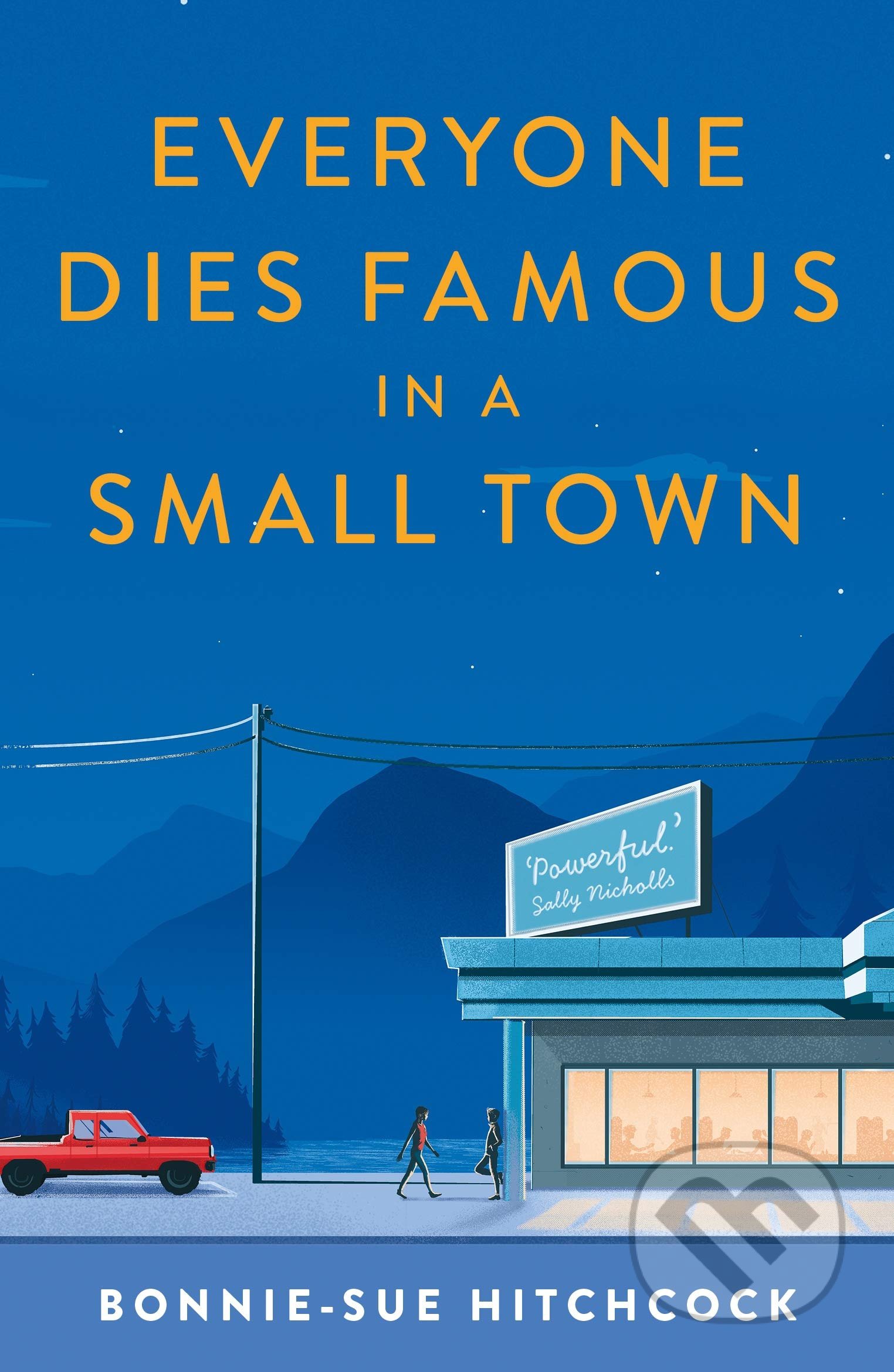 Everyone Dies Famous in a Small Town - Bonnie-Sue Hitchcock - kniha z kategorie Beletrie pro děti