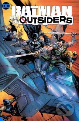 Batman & the Outsiders (Volume 3) - Bryan Hill, Dexter Soy, DC Comics, 2021