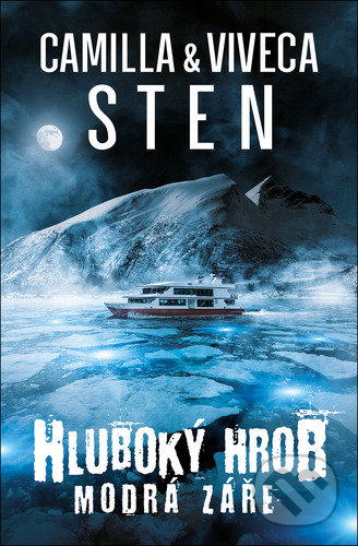 Hluboký hrob Modrá záře - Viveca Sten, Camilla Sten - kniha z kategorie Beletrie pro děti