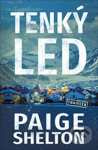 Tenký led - Paige Shelton - kniha z kategorie Thrillery