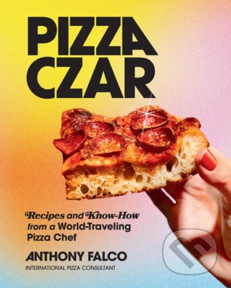 Pizza Czar - Anthony Falco, Harry Abrams, 2021