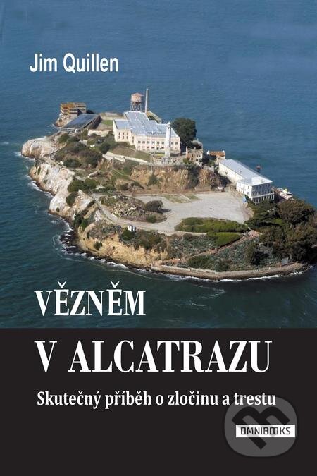 E-kniha: Vězněm v Alcatrazu (Jim Quillen)