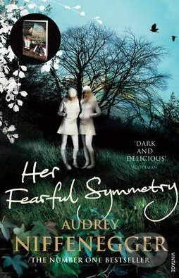 Her Fearful Symmetry - Audrey Niffenegger, Vintage, 2010