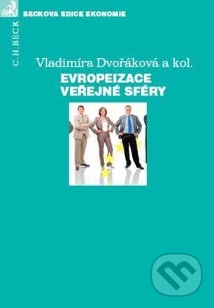 Evropeizace veřejné sféry - Vladimíra Dvořáková, kolektív autorov - kniha z kategorie Politologie a politika