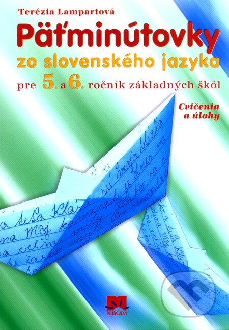 Päťminútovky zo slovenského jazyka pre 5. a 6. ročník základných škôl - Terézia Lampartová, Príroda, 2010