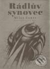 Rádlův synovec (aneb Corneille na scénu!) - Milan Exner - kniha z kategorie Beletrie