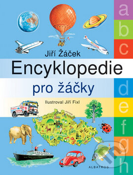 Encyklopedie pro žáčky - Jiří Žáček, Albatros CZ, 2010