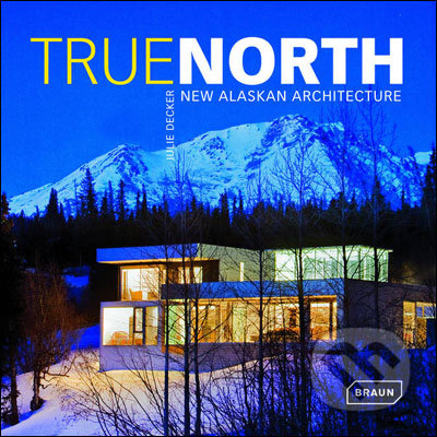 True North - Julie Decker, Braun, 2010