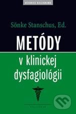 Metódy v klinickej dysfagiológii - Sönke Stanschus, Kalligram, 2010