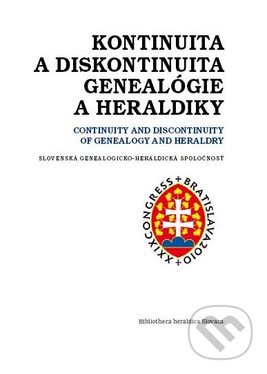 Kontinuita a diskontinuita genealógie a heraldiky, Slovenská genealogicko-heraldická spoločnosť, 2010