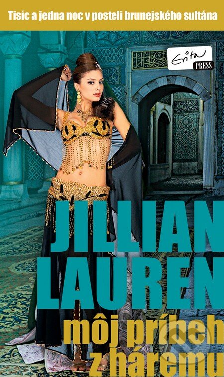 Môj príbeh z háremu - Jillian Lauren, Evitapress, 2010