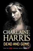 Dead and Gone - Charlaine Harris, Orion, 2010
