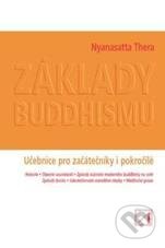 Základy buddhismu - Thera Nyanasatta, Alternativa, 2006