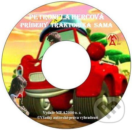 Príbehy traktoríka Sama (e-book v .doc a .html verzii) - Petronela Hercová, MEA2000, 2010