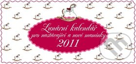 Lunární kalendář pro nastávající a nové maminky 2011 - Žofie Kanyzová a kolektív, Krásná paní, 2010