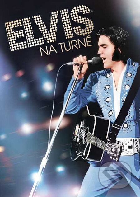 Elvis na turné - Robert Abel, Pierre Adidge, Magicbox, 1972