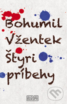 Štyri príbehy - Bohumil Vžentek, Európa, 2010