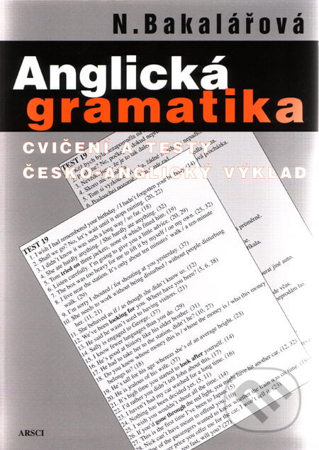 Anglická gramatika - Natálie Bakalářová, ARSCI, 2009