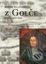 Martin Maxmilián z Golče (kolem 1593–1653) - Jan Kilián, Pavel Ševčík - VEDUTA, 2010