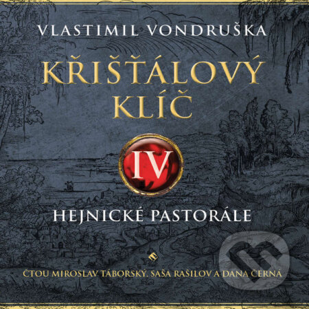 Křišťálový klíč IV. - Vlastimil Vondruška, Tympanum, 2021