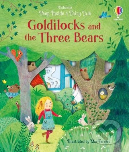 Goldilocks and the Three Bears - Anna Milbourne, Mar Ferrero (ilustrátor), Usborne, 2021