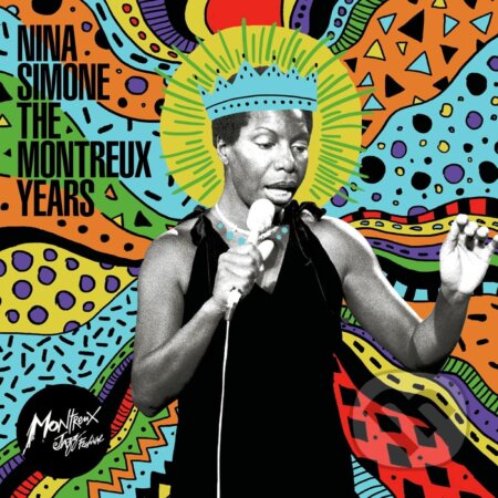 Nina Simone: The Montreux Years LP - Nina Simone, Hudobné albumy, 2021