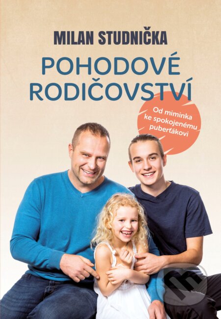 Pohodové rodičovství - Milan Studnička, Hana Vavřinová (ilustrátor), BIZBOOKS, 2021