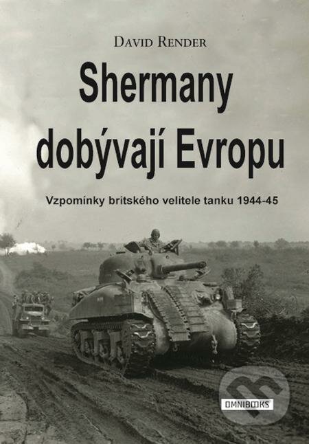 Shermany dobývají Evropu - David Render, Omnibooks