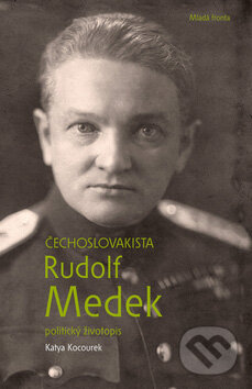 Čechoslovakista Rudolf Medek - Katya Kocourek, Mladá fronta, 2011