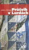 Průšvih v Lurdách - Jan Jícha - kniha z kategorie Beletrie