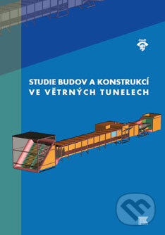 Studie budov a konstrukcí ve větrných tunelech, Informační centrum ČKAIT, 2009