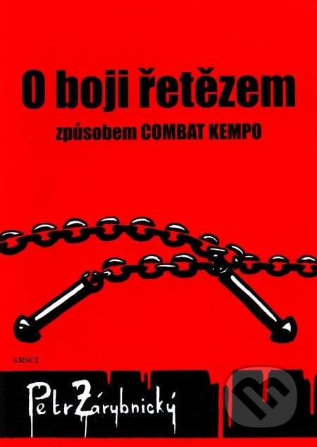 O boji řetězem způsobem COMBAT KEMPO - Petr Zárybnický, ARSCI, 2010