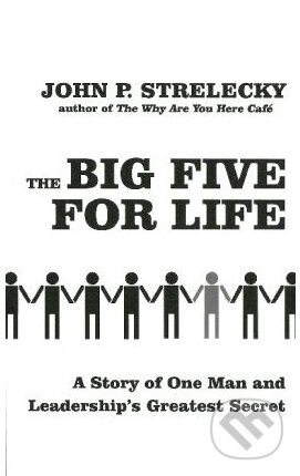 The Big Five for Life (A Story of One Man and Leadership's Greatest Secret) - kniha z kategorie Beletrie