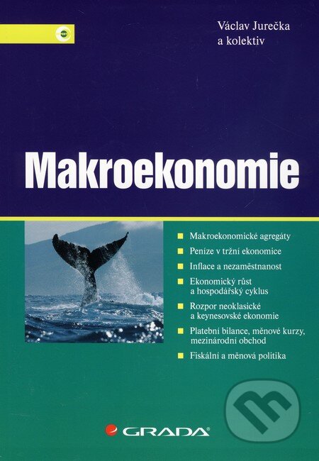 Makroekonomie - Václav Jurečka a kolektív, Grada, 2010