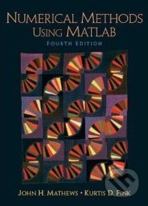 Numerical Methods Using MATLAB - John H. Mathews, Kurtis K. Fink, Pearson