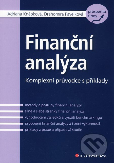 Finanční analýza - Adriana Knápková, Drahomíra Pavelková, Grada, 2010