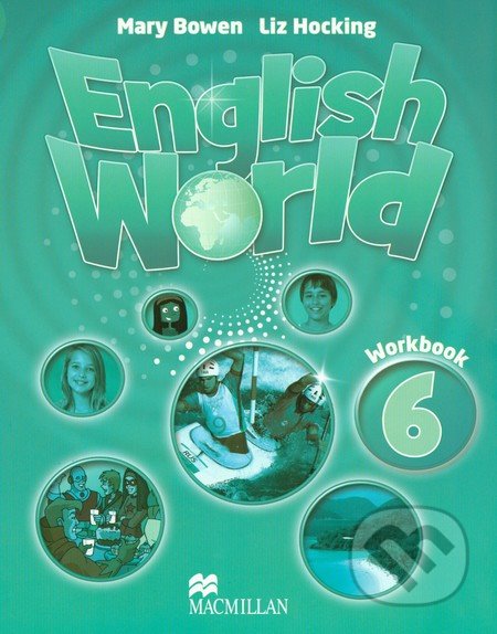 English World 6: Workbook - Liz Hocking, Mary Bowen, MacMillan