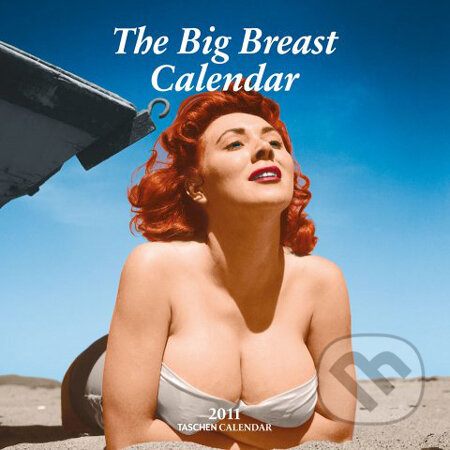 The Big Breasts Calendar - Wall Calendars 2011, Taschen, 2010