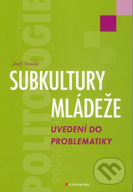 Subkultury mládeže - Josef Smolík, Grada, 2010