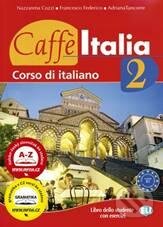 Caffè Italia 2 - Student&#039;s book - N. Cozzi, INFOA, 2010